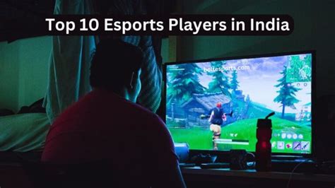 top 10 esports in india|Top 10 eSports Players in India: How Much They Earn, Games .